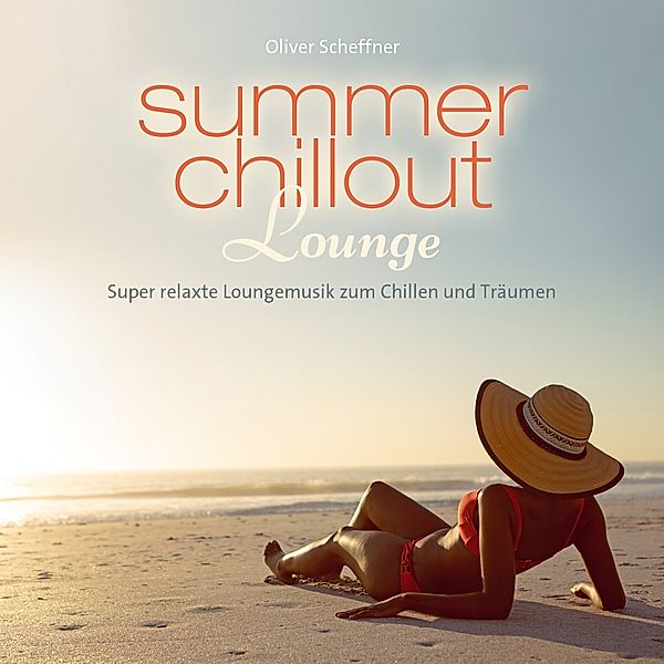Summer Chillout Lounge, Oliver Scheffner