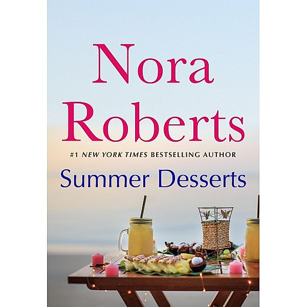 Summer Desserts / St. Martin's Paperbacks, Nora Roberts