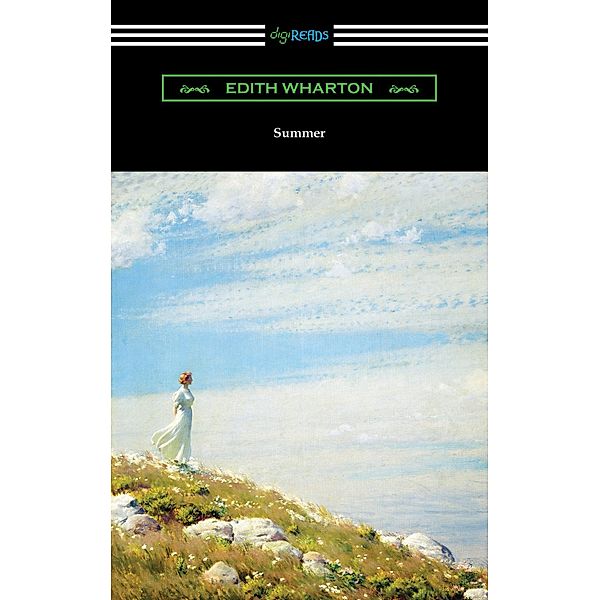 Summer / Digireads.com Publishing, Edith Wharton