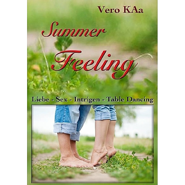 Summer Feeling, Vero KAa