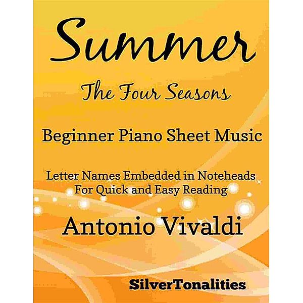 Summer Four Seasons Beginner Piano Sheet Music, Silvertonalities