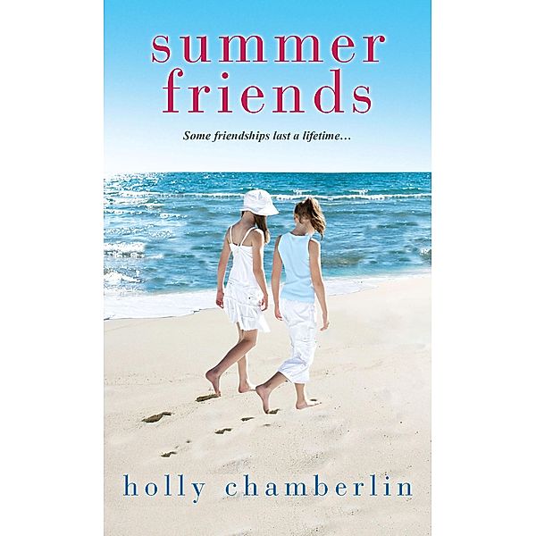 Summer Friends, Holly Chamberlin