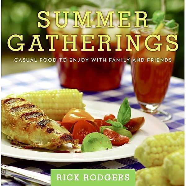 Summer Gatherings / Seasonal Gatherings, Rick Rodgers