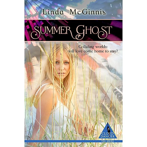 Summer Ghost (Cloud Dancer, #3) / Cloud Dancer, Linda McGinnis