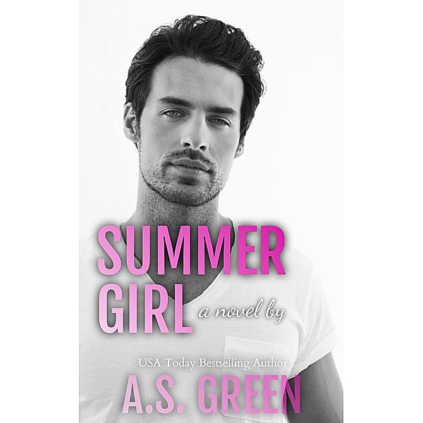 Summer Girl (Happily Forever Collection, #1) / Happily Forever Collection, A. S. Green