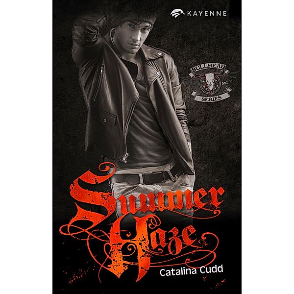 Summer Haze / Bullhead MC-Serie Bd.7, Catalina Cudd