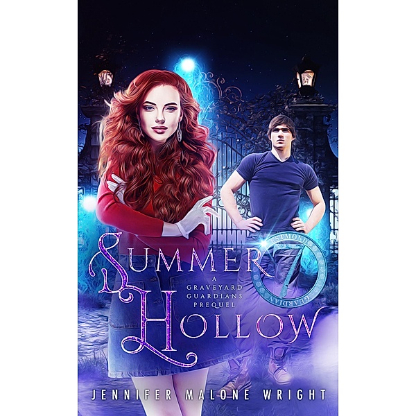 Summer Hollow: A Graveyard Guardians Prequel / Graveyard Guardians, Jennifer Malone Wright
