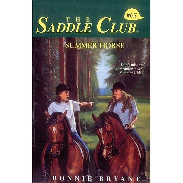 Summer Horse / Saddle Club Bd.67, Bonnie Bryant