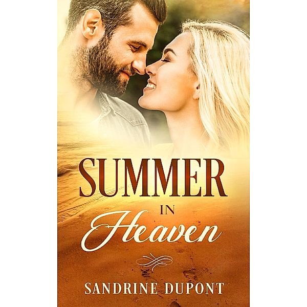 Summer in Heaven / Heaven-Reihe Bd.4, Sandrine Dupont