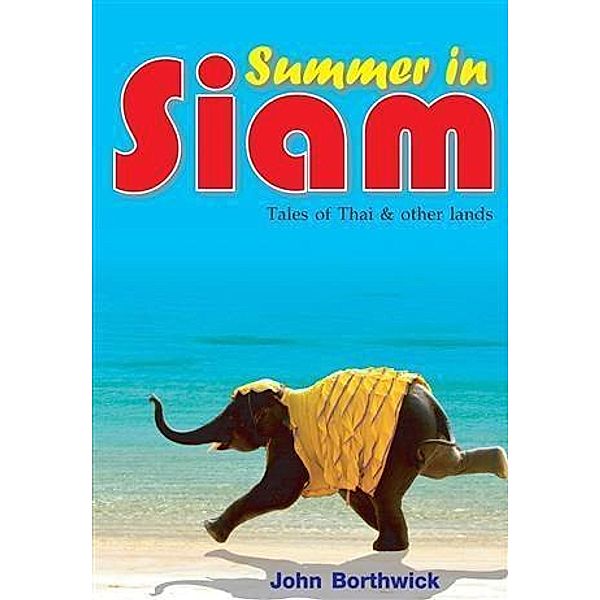 Summer in Siam, John Borthwick