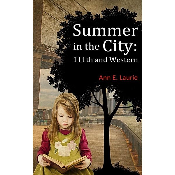 Summer in the City: 111th and Western, Ann E. Laurie