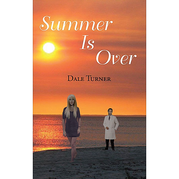 Summer Is Over, Dale Turner