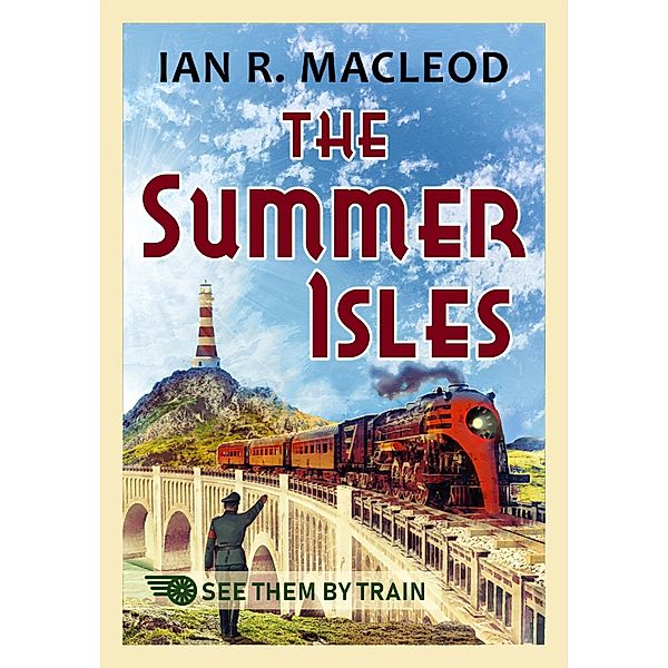 Summer Isles, Ian R. MacLeod