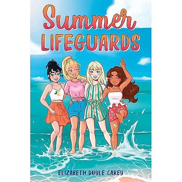 Summer Lifeguards / Summer Lifeguards Bd.1, Elizabeth Doyle Carey