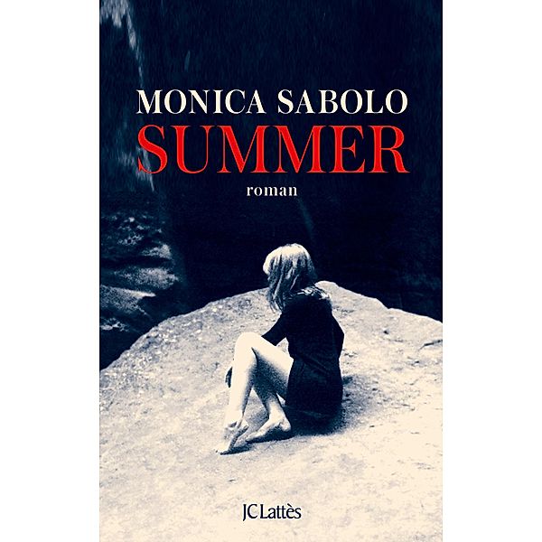 Summer / Littérature française, Monica Sabolo