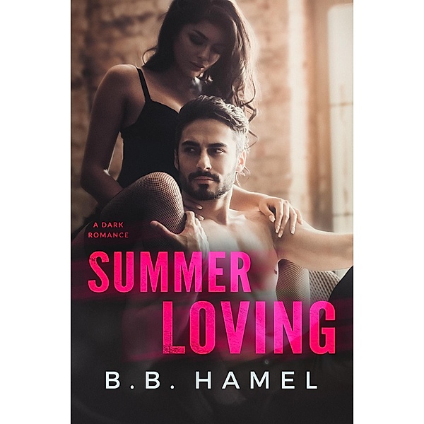 Summer Loving, B. B. Hamel