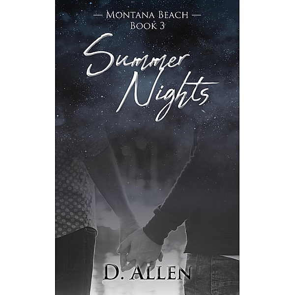 Summer Nights (Montana Beach, #3) / Montana Beach, D. Allen