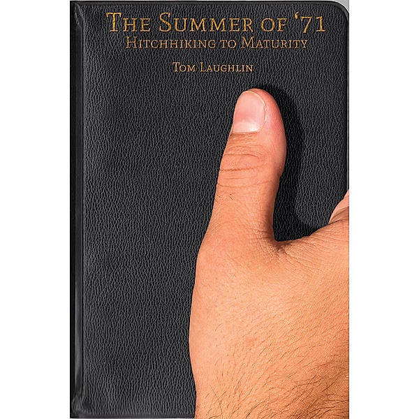 Summer of '71: Hitchhiking to Maturity, Tom Laughlin
