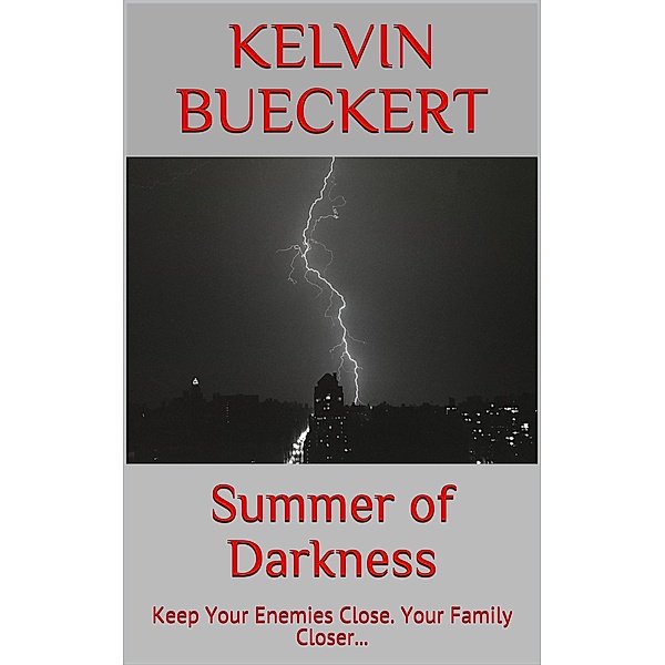 Summer of Darkness, Kelvin Bueckert