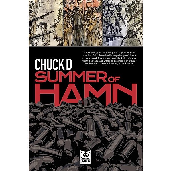 Summer of Hamn: Hollowpointlessness Aiding Mass Nihilism, Chuck D