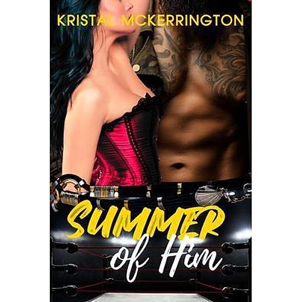 Summer of Him, Kristal McKerrington