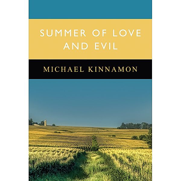 Summer of Love and Evil, Michael Kinnamon