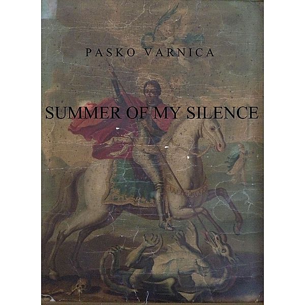 Summer Of My Silence, Pasko Varnica