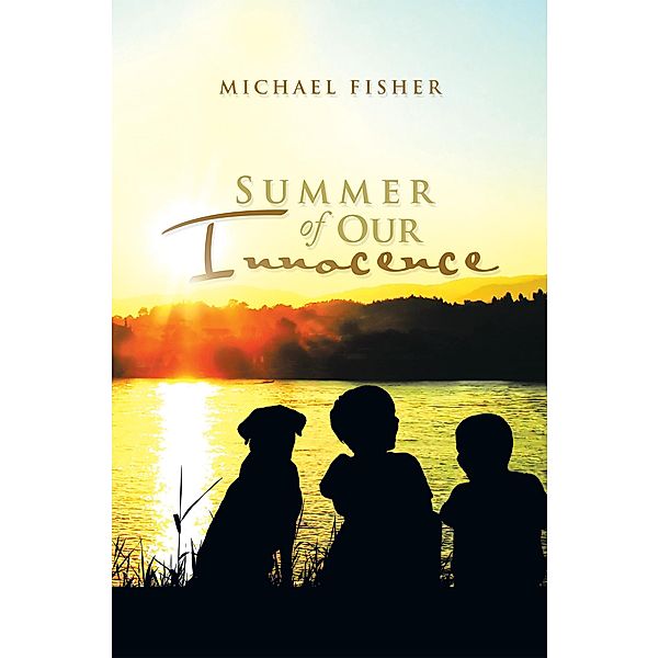 Summer of Our Innocence, Michael Fisher