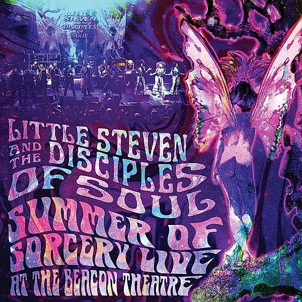 Summer Of Sorcery Live! At The Beacon Theatre, Little Steven And The Disciples Of Soul