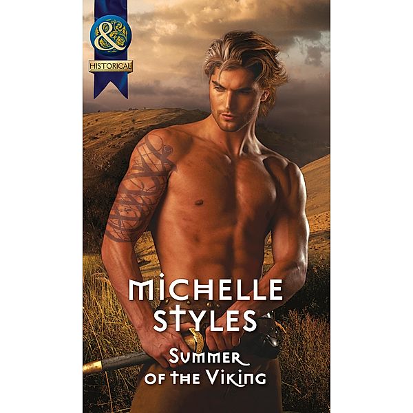 Summer Of The Viking (Mills & Boon Historical) / Mills & Boon Historical, Michelle Styles