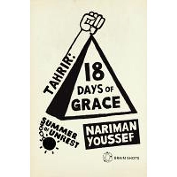 Summer of Unrest: Tahrir - 18 Days of Grace, Nariman Youssef