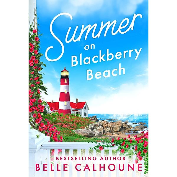 Summer on Blackberry Beach / Mistletoe, Maine Bd.2, Belle Calhoune