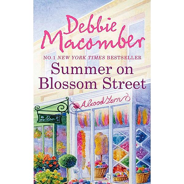Summer on Blossom Street / A Blossom Street Novel Bd.6, Debbie Macomber