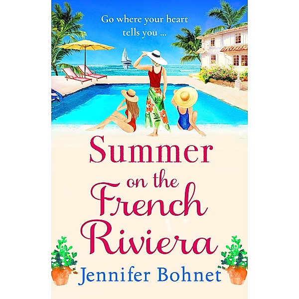 Summer on the French Riviera, Jennifer Bohnet