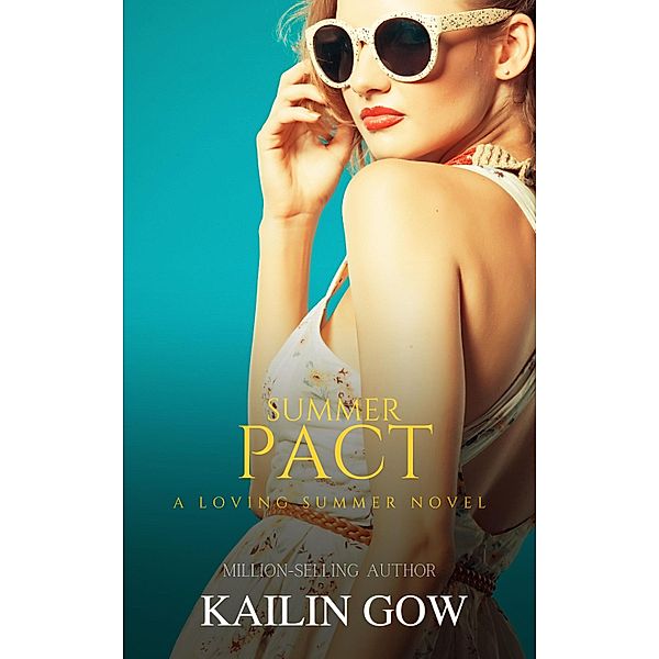 Summer Pact: A Loving Summer Story, Kailin Gow