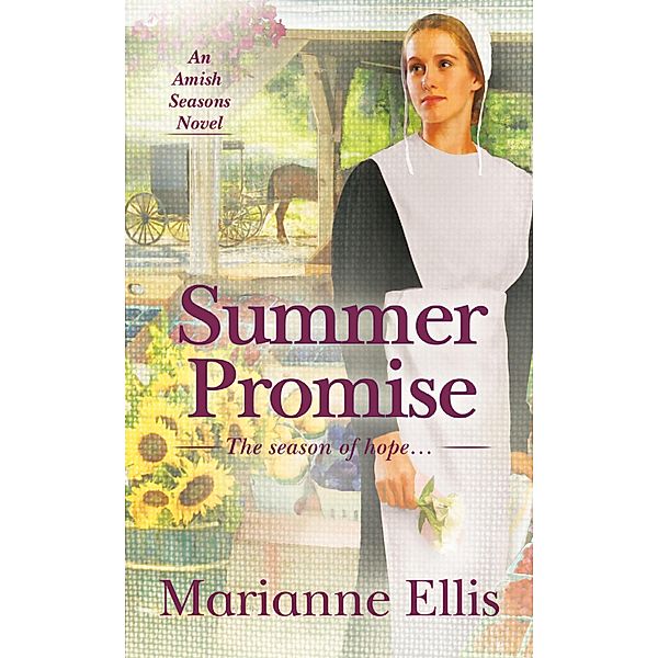 Summer Promise / A Season Novel Bd.1, Marianne Ellis