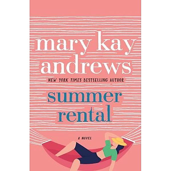 Summer Rental, Mary Kay Andrews