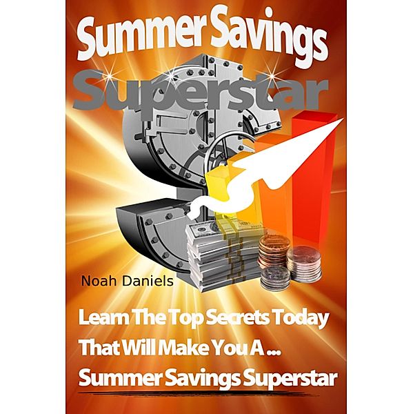 Summer Savings Superstar, Noah Daniels