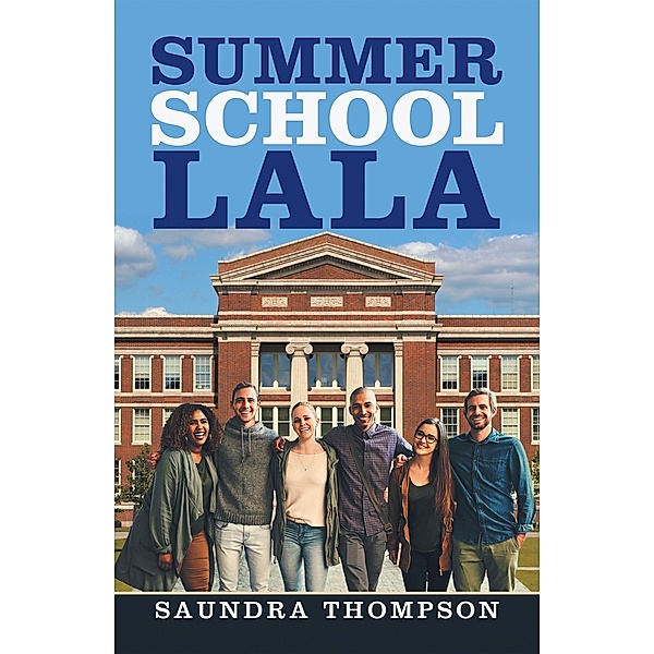 Summer School Lala, Saundra Thompson