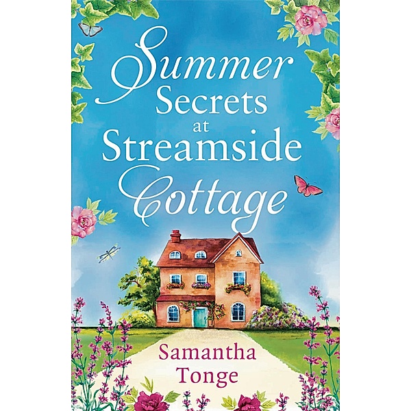 Summer Secrets at Streamside Cottage, Samantha Tonge