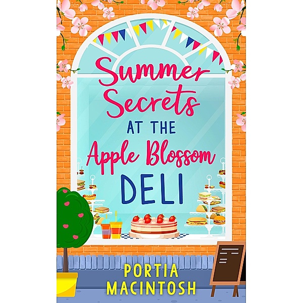 Summer Secrets at the Apple Blossom Deli, Portia Macintosh
