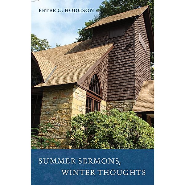 Summer Sermons, Winter Thoughts, Peter C. Hodgson