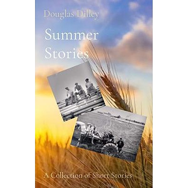 Summer Stories, Douglas Dilley