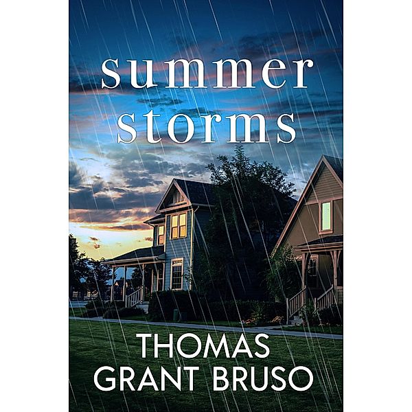 Summer Storms, Thomas Grant Bruso