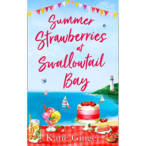 Summer Strawberries at Swallowtail Bay / Swallowtail Bay Bd.2, Katie Ginger