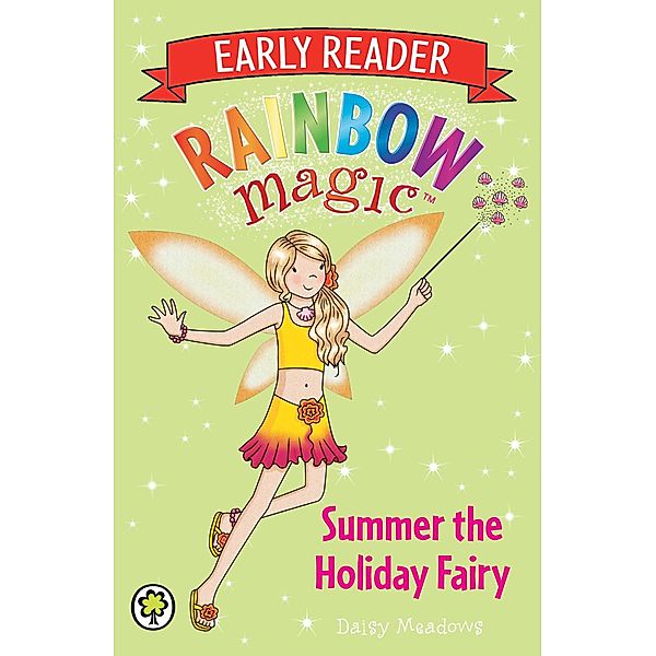 Summer the Holiday Fairy / Rainbow Magic Early Reader Bd.5, Daisy Meadows