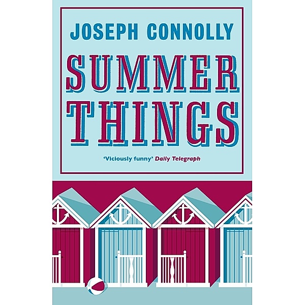 Summer Things, Joseph Connolly