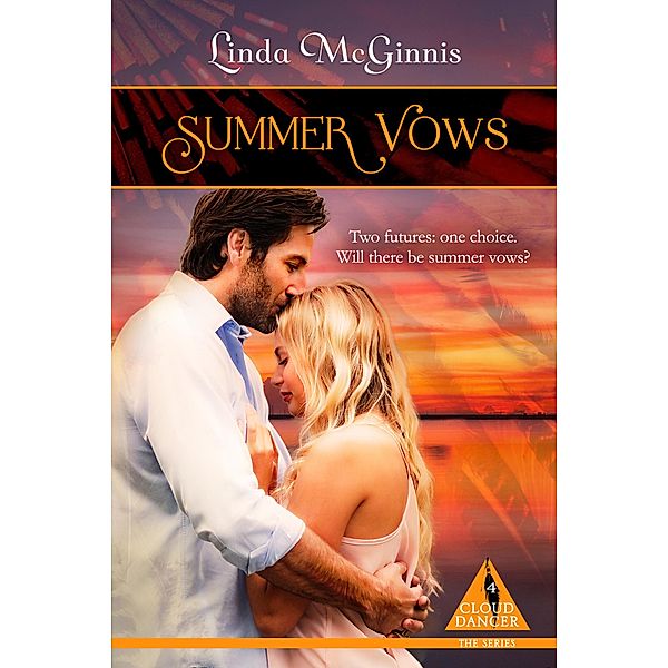 Summer Vows (Cloud Dancer, #4) / Cloud Dancer, Linda McGinnis