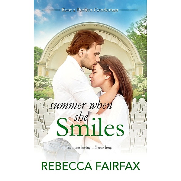 Summer When She Smiles / Rent-a-Perfect-Gentleman Bd.4, Rebecca Fairfax