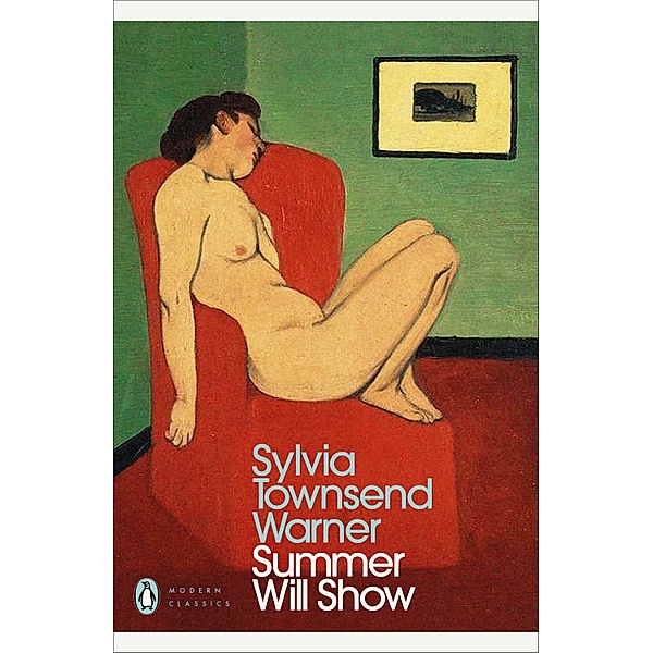 Summer Will Show / Penguin Modern Classics, Sylvia Townsend Warner